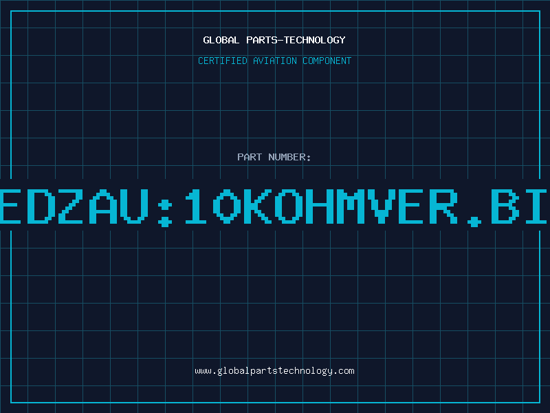 Aviation Part PN18EDZAU:10KOHMVER.BIG15M