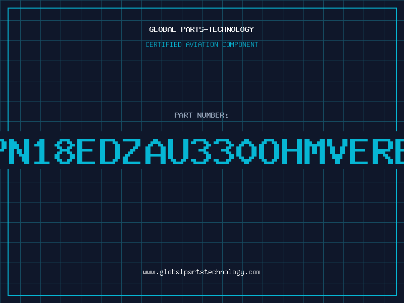 Aviation Part PN18EDZAU330OHMVERB