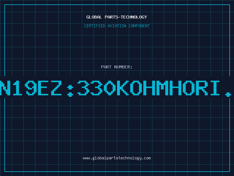 Aviation Part PN19EZ:330KOHMHORI.B