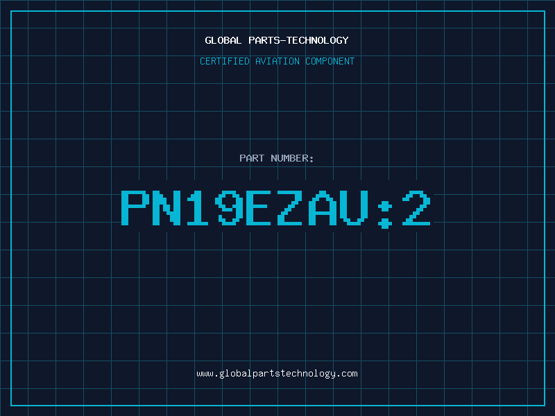 Aviation Part PN19EZAU:2