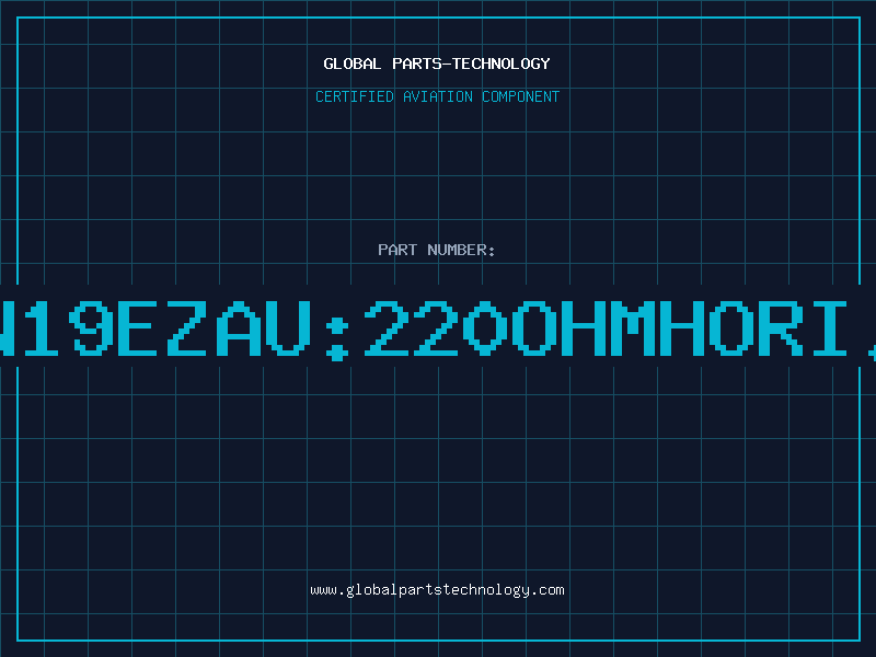 Aviation Part PN19EZAU:220OHMHORI.B
