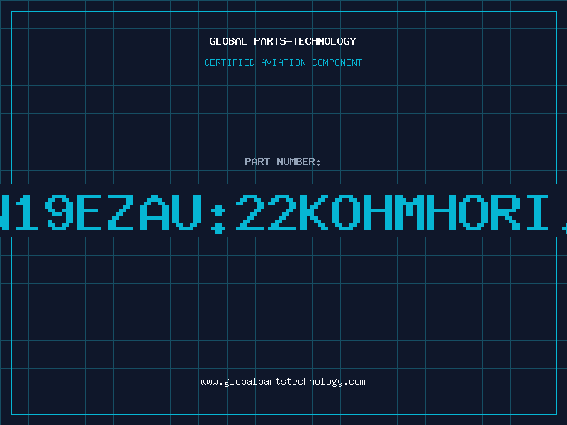 Aviation Part PN19EZAU:22KOHMHORI.B