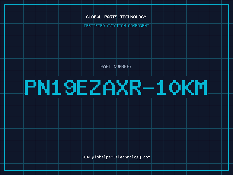 Aviation Part PN19EZAXR-10KM