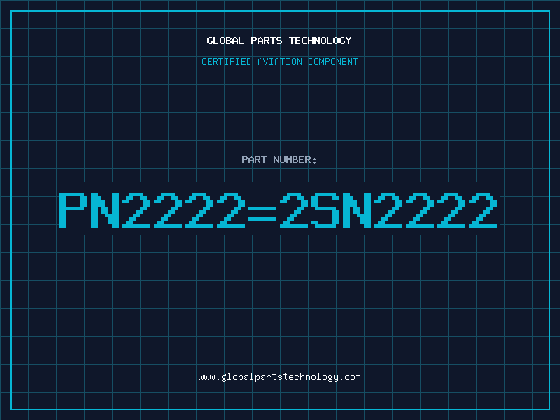 Aviation Part PN2222=2SN2222