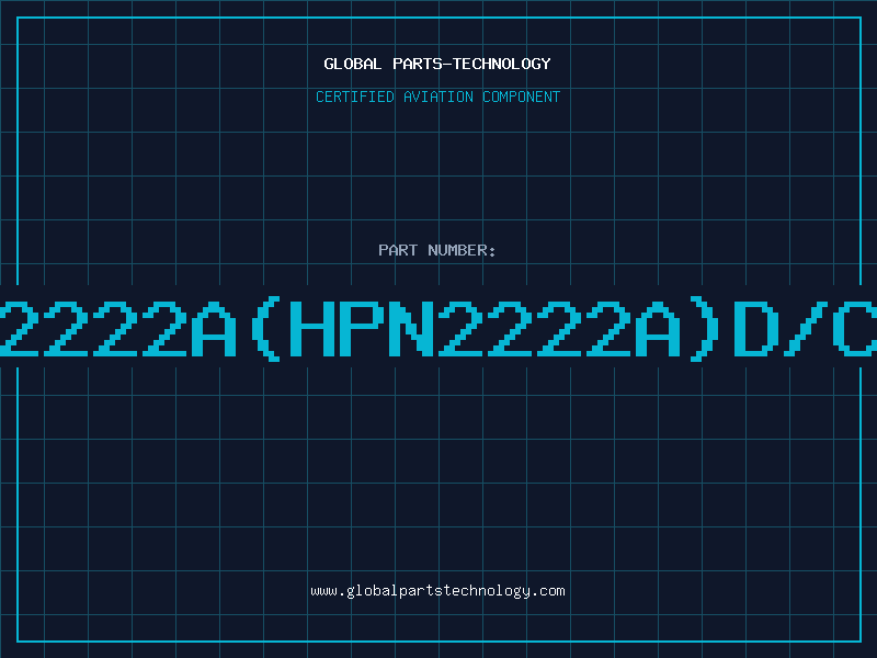 Aviation Part PN2222A(HPN2222A)D/C99