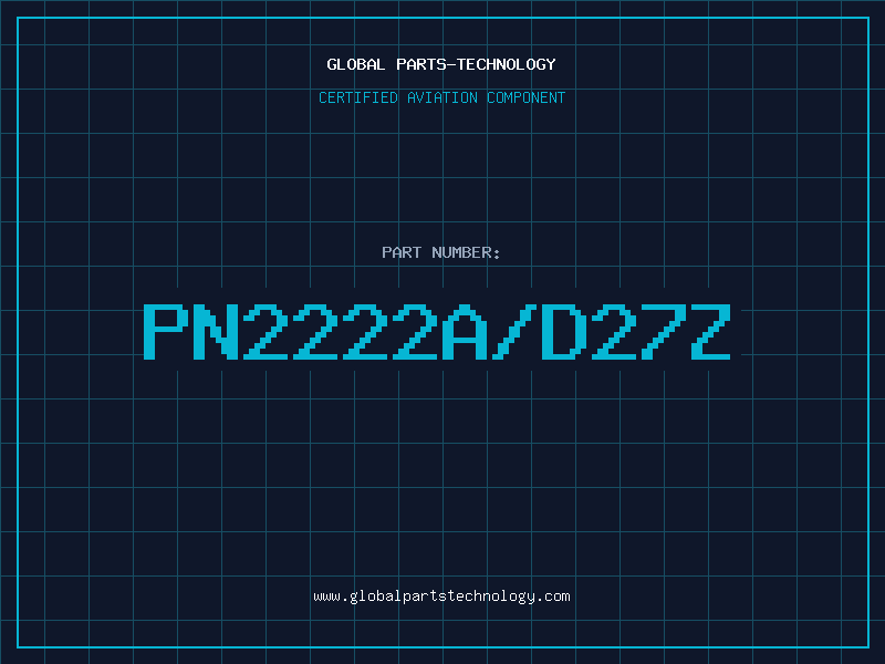 Aviation Part PN2222A/D27Z