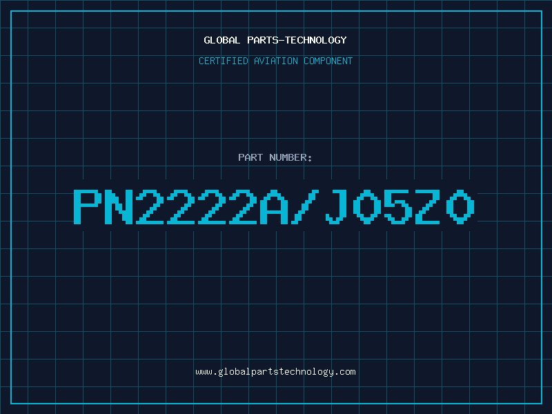 Aviation Part PN2222A/J05Z0