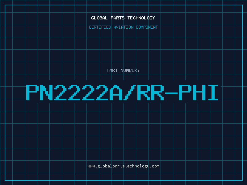 Aviation Part PN2222A/RR-PHI