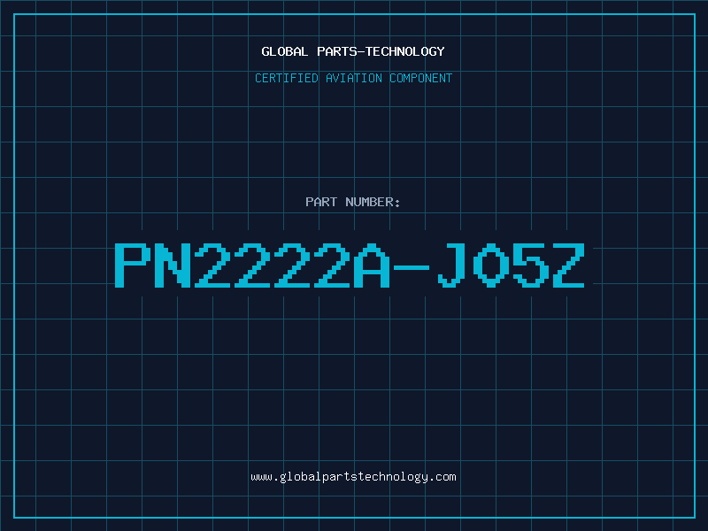 Aviation Part PN2222A-J05Z
