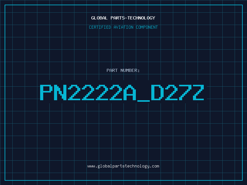 Aviation Part PN2222A_D27Z