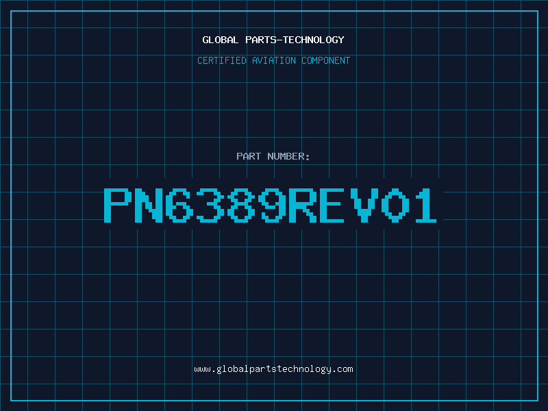Aviation Part PN6389REV01