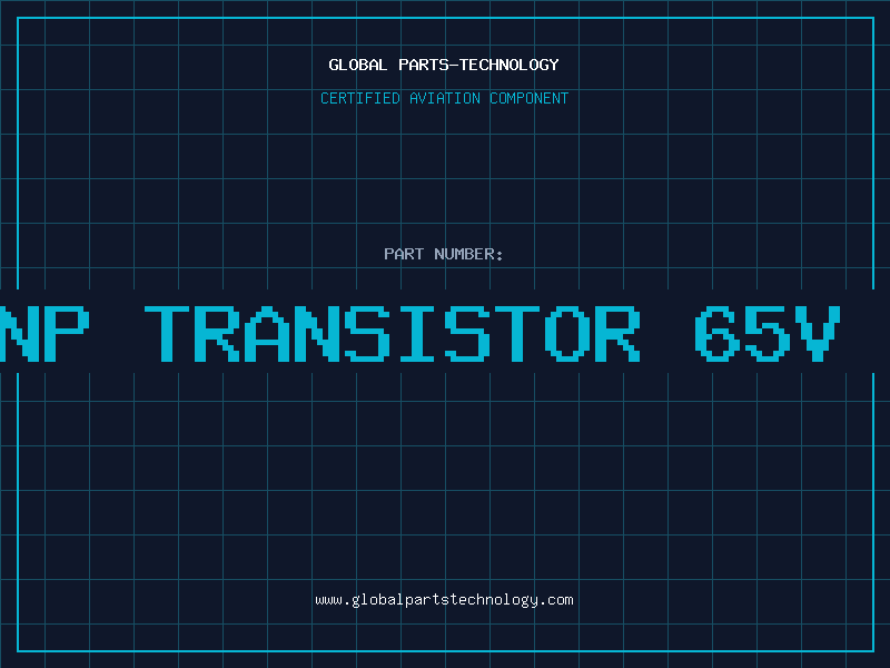 Aviation Part PNP TRANSISTOR 65V 0