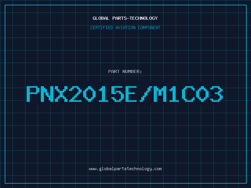 Aviation Part PNX2015E/M1C03