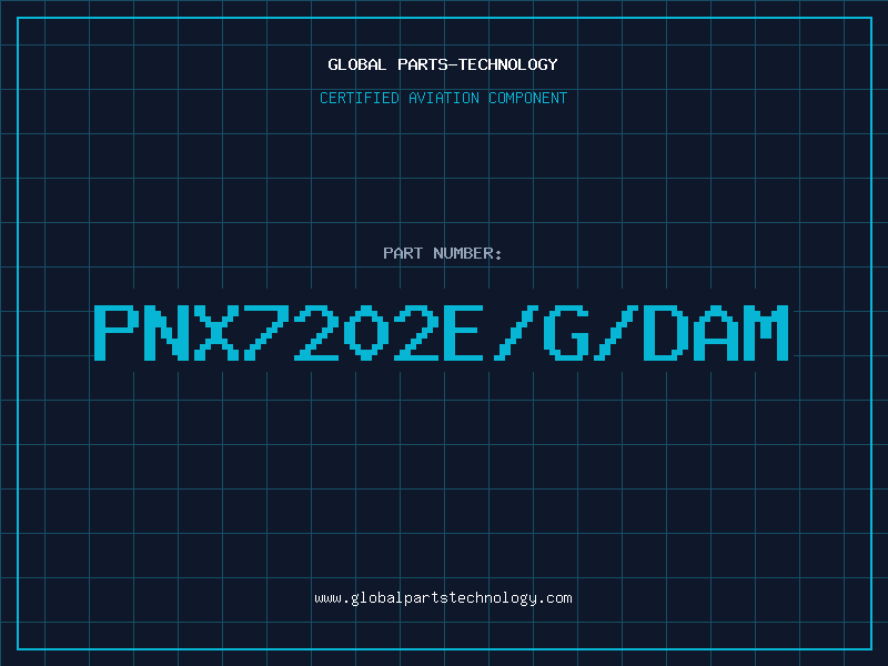 Aviation Part PNX7202E/G/DAM