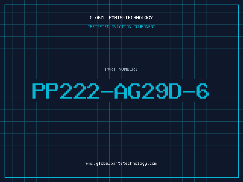 Aviation Part PP222-AG29D-6