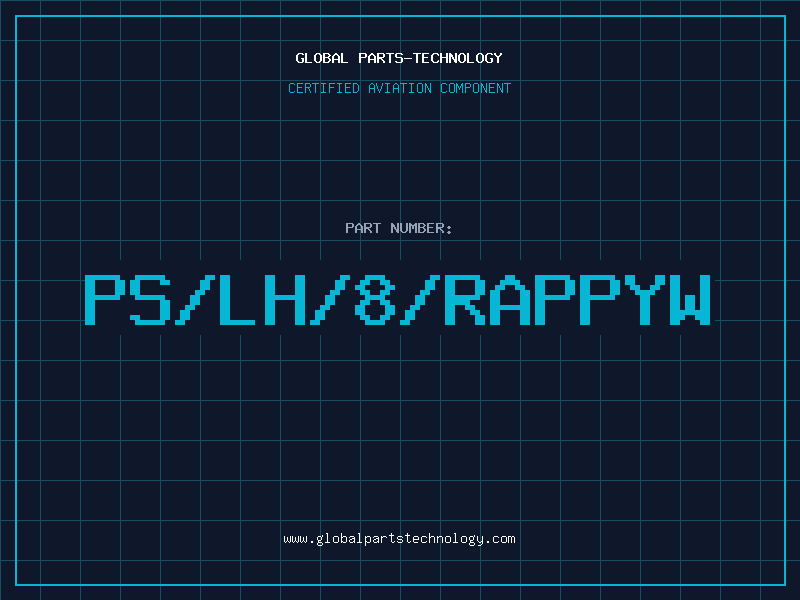 Aviation Part PS/LH/8/RAPPYW