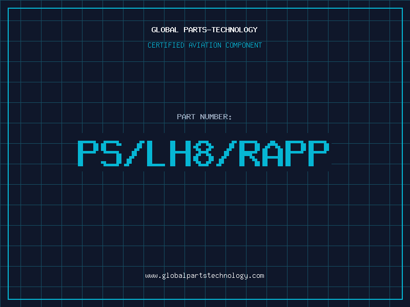 Aviation Part PS/LH8/RAPP