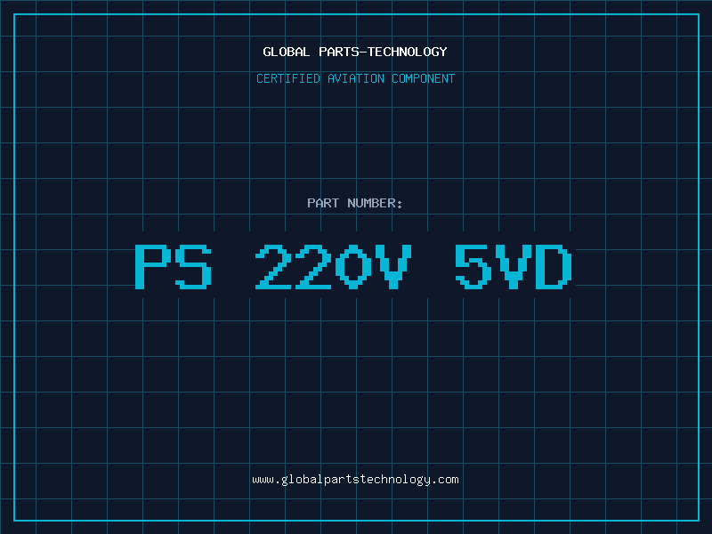 Aviation Part PS 220V 5VD