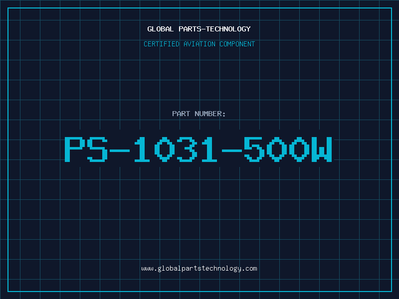 Aviation Part PS-1031-500W
