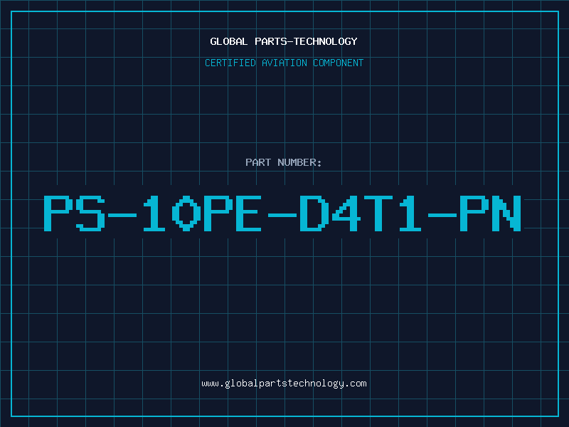 Aviation Part PS-10PE-D4T1-PN