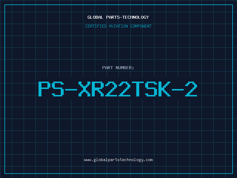 Aviation Part PS-XR22tsk-2