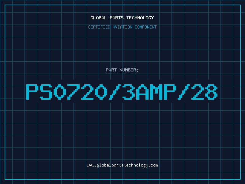 Aviation Part PS0720/3AMP/28