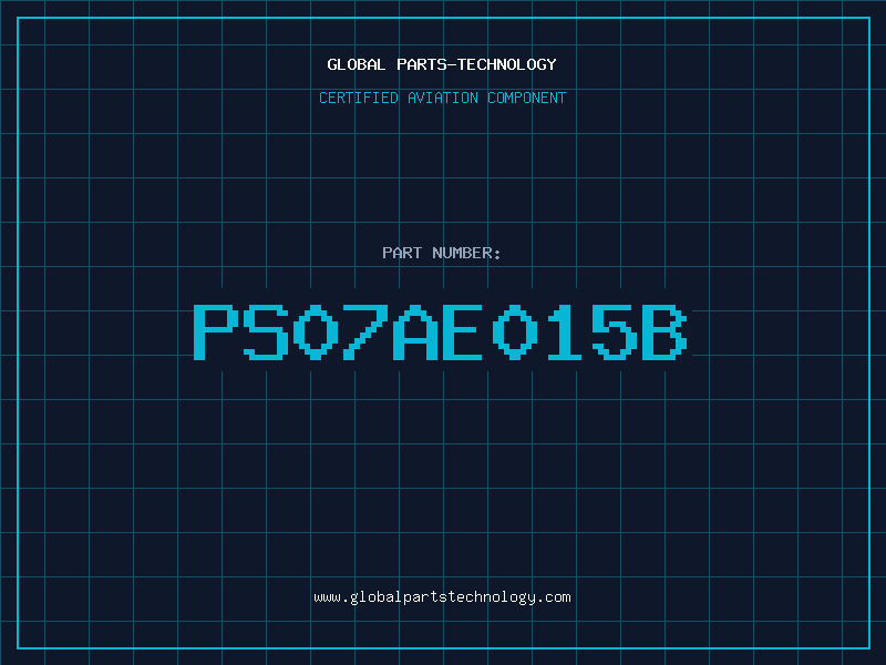 Aviation Part PS07AE015B