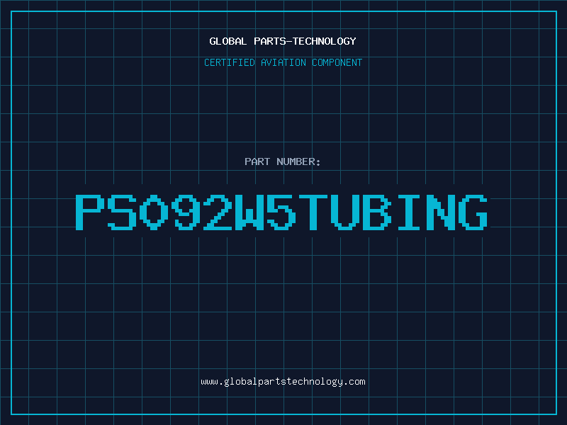 Aviation Part PS092W5TUBING