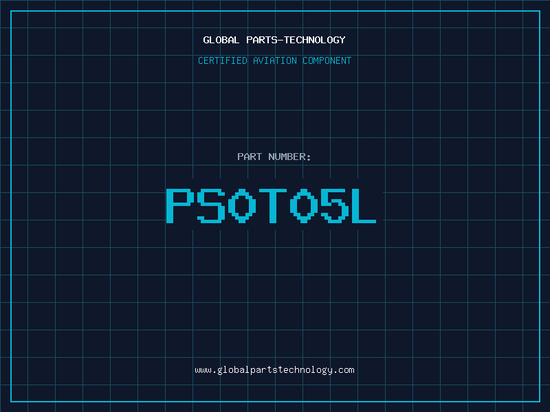 Aviation Part PS0T05L