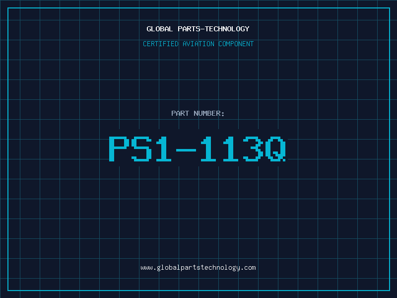 Aviation Part PS1-113Q