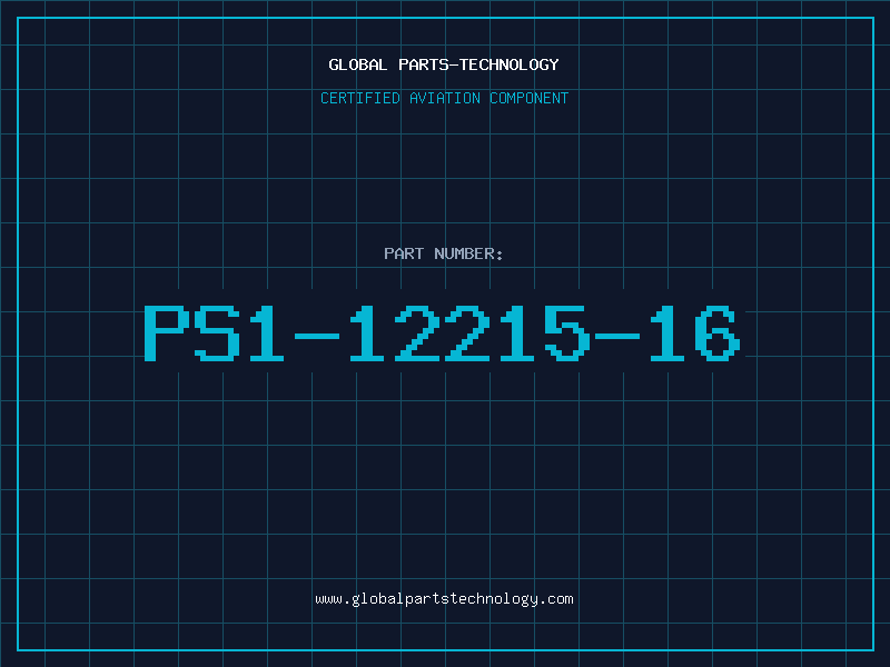 Aviation Part PS1-12215-16