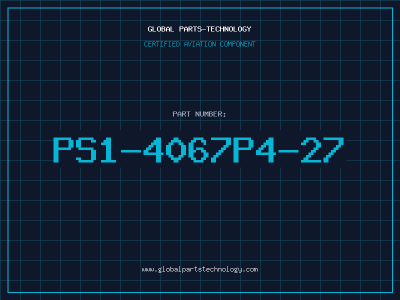 Aviation Part PS1-4067P4-27