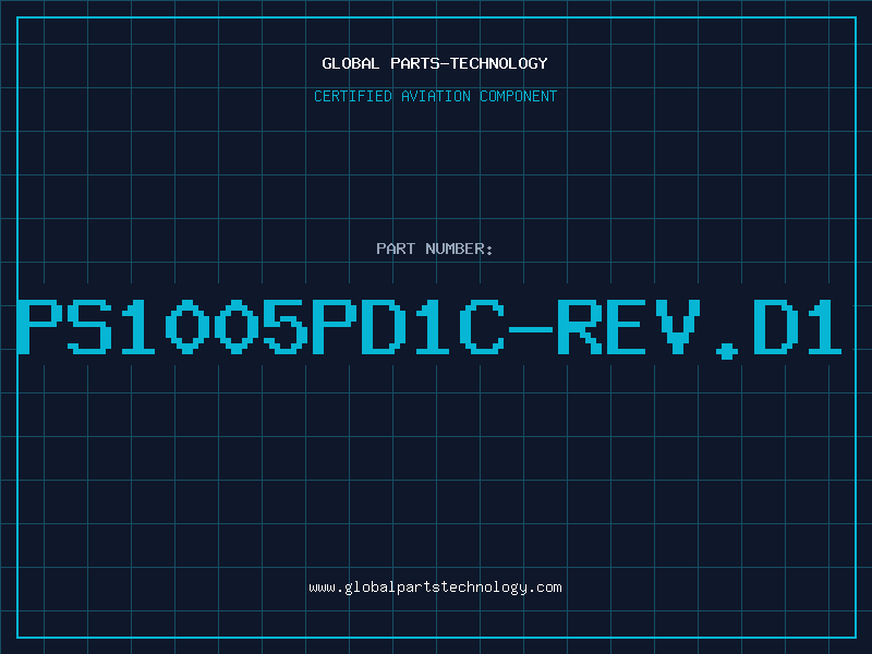 Aviation Part PS1005PD1C-REV.D1