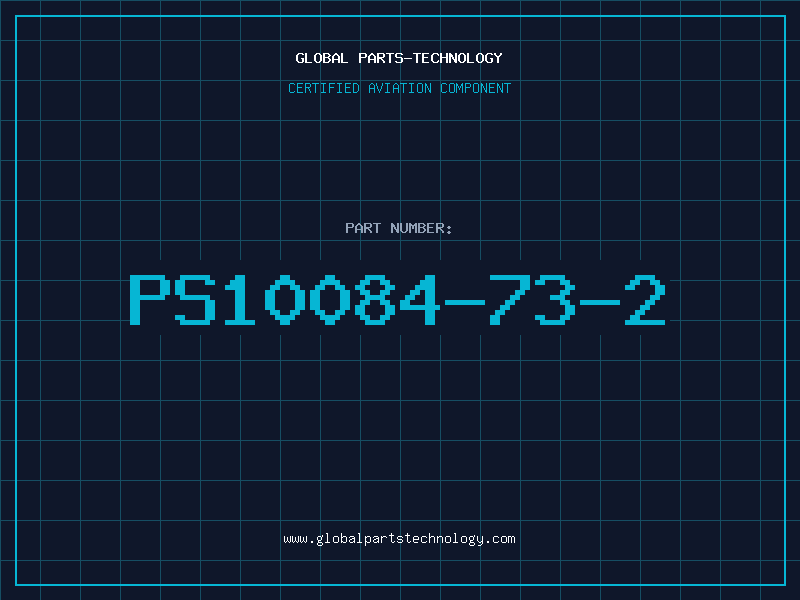 Aviation Part PS10084-73-2