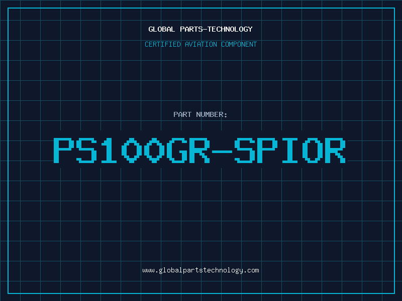 Aviation Part PS100GR-SPIOR