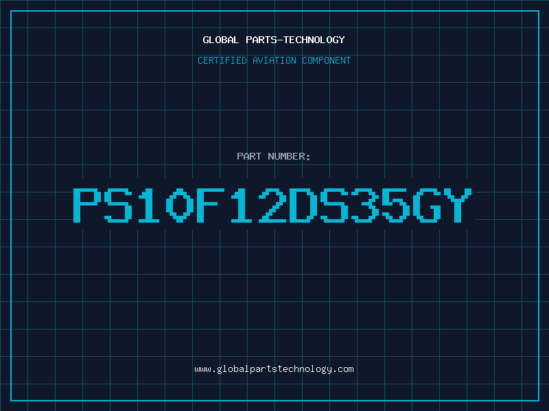 Aviation Part PS10F12DS35GY