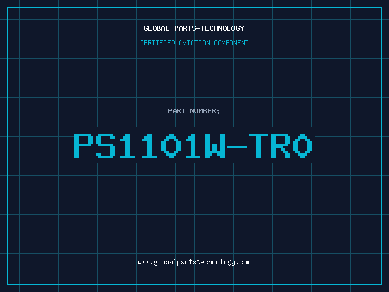 Aviation Part PS1101W-TR0