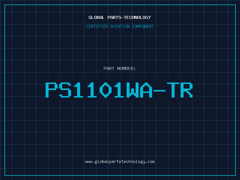Aviation Part PS1101WA-TR