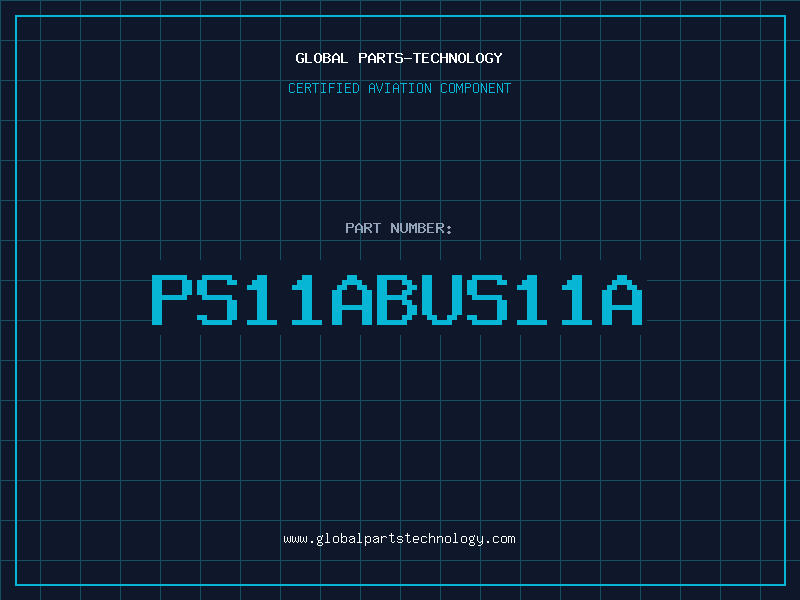 Aviation Part PS11ABUS11A