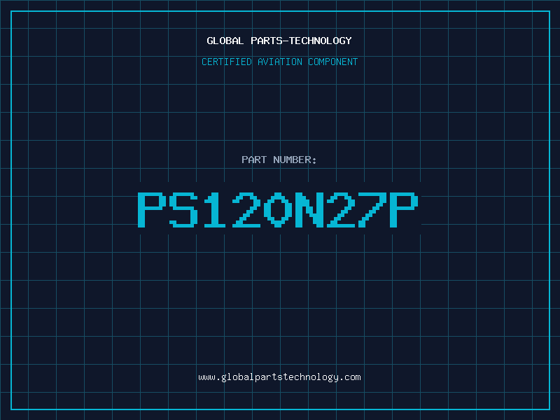 Aviation Part PS120N27P