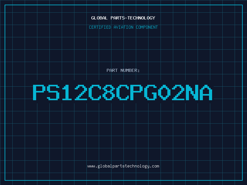 Aviation Part PS12C8CPG02NA