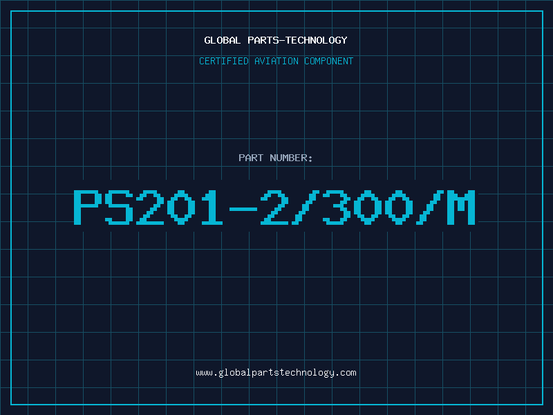 Aviation Part PS201-2/300/M