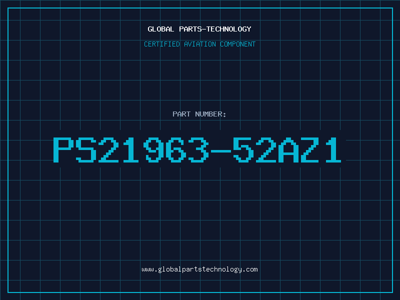 Aviation Part PS21963-52AZ1