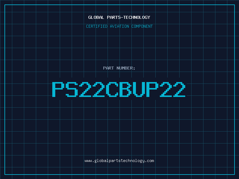 Aviation Part PS22CBUP22