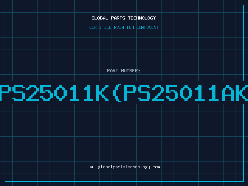Aviation Part PS25011K(PS25011AK