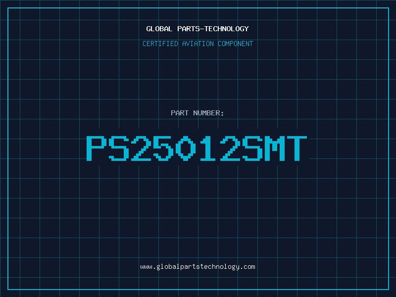 Aviation Part PS25012SMT
