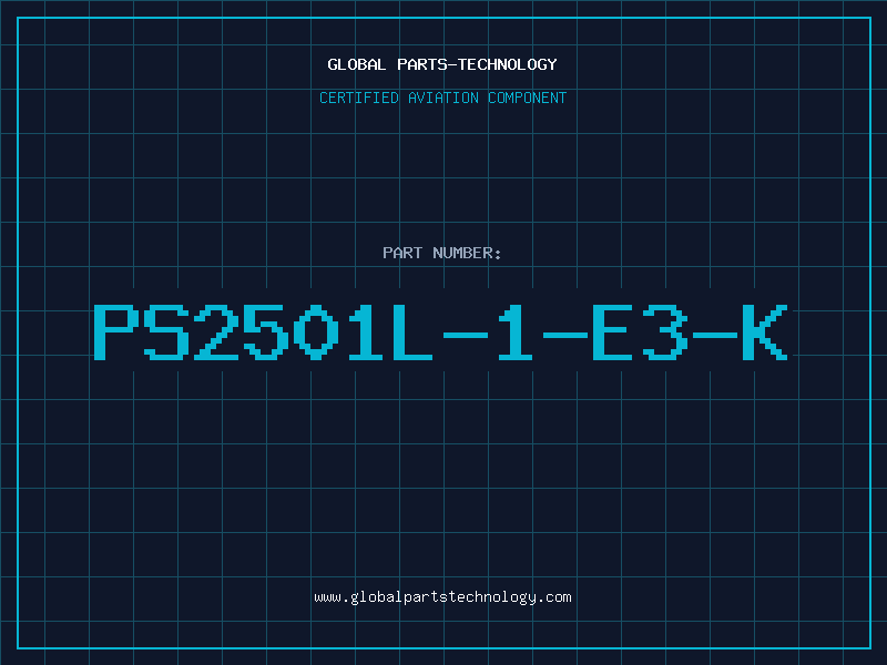 Aviation Part PS2501L-1-E3-K