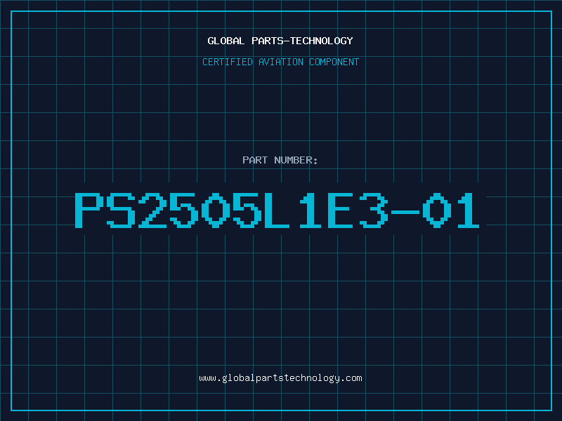 Aviation Part PS2505L1E3-01