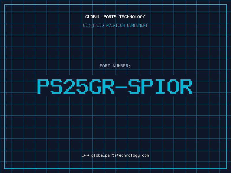 Aviation Part PS25GR-SPIOR