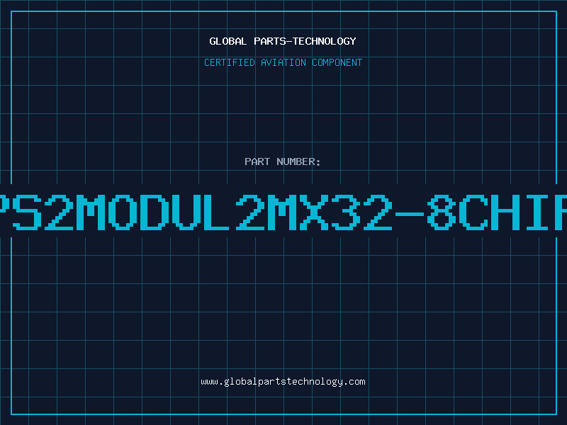 Aviation Part PS2MODUL2MX32-8CHIP